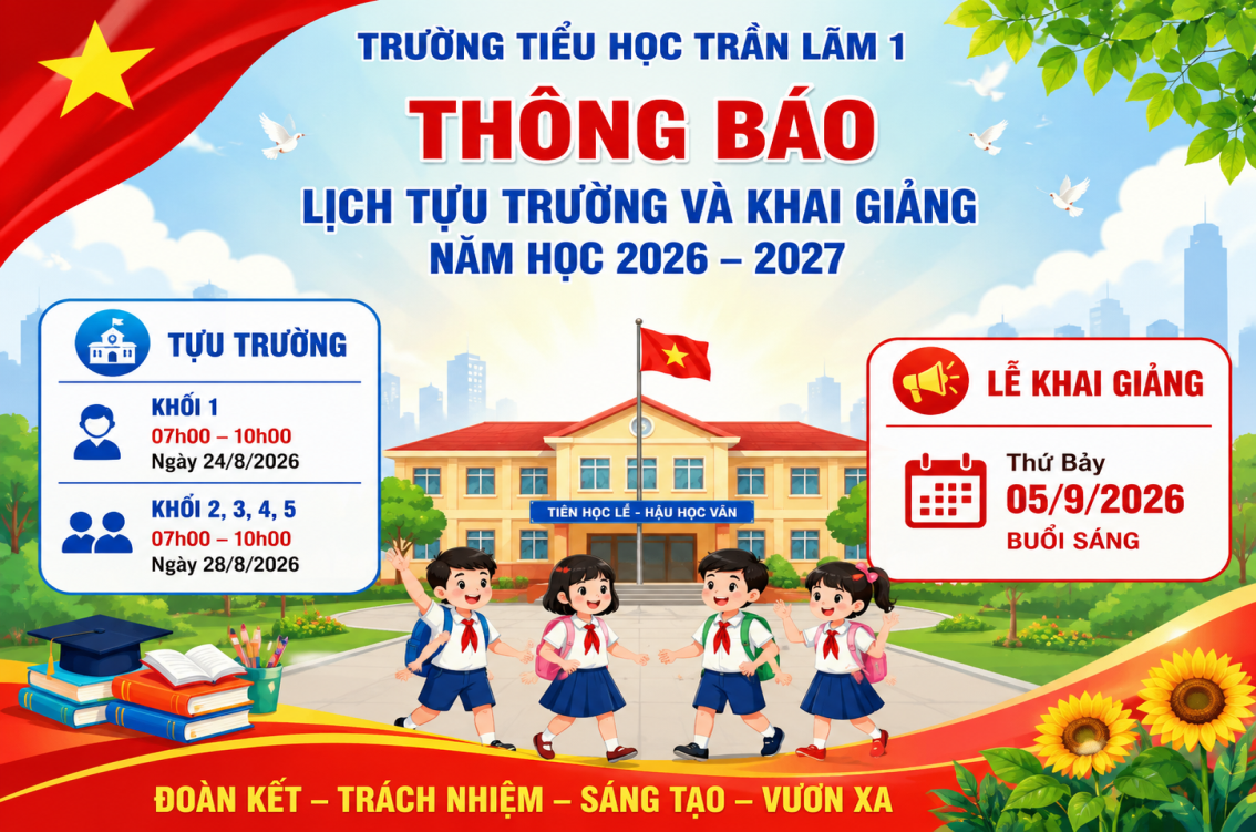 Trường Tiểu học Trần Lãm 1 thông báo lịch tựu trường và khai giảng năm học 2026 – 2027